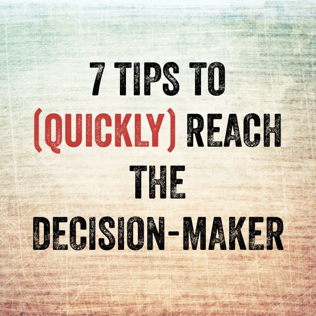 7 Tips to Quickly Reach the Decision-Maker by Phone