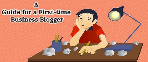 A Guide for a First-time Business Blogger