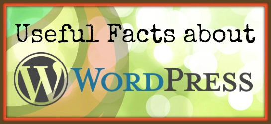 UsefulFactsAboutWordPress