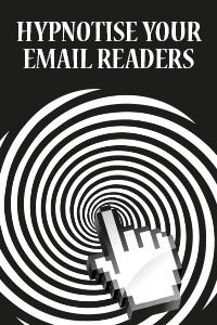 Hypnotise-your-email-readers.jpg
