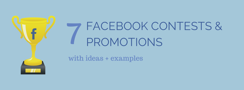 7 Facebook Contest and Promotion Ideas and Examples