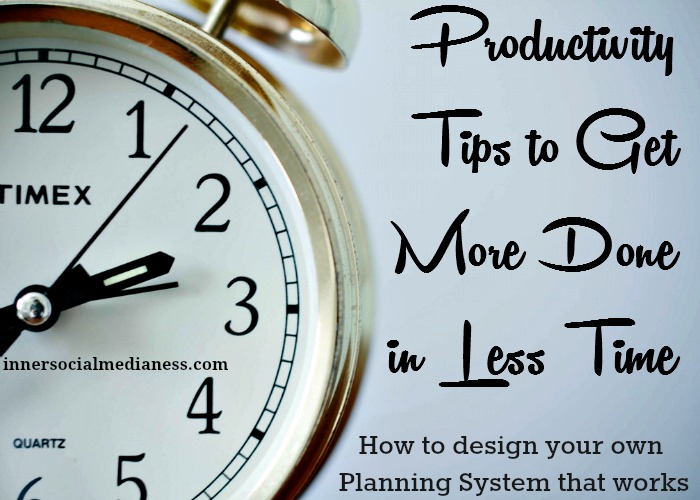Productivity Tips To Get More Done In Less Time