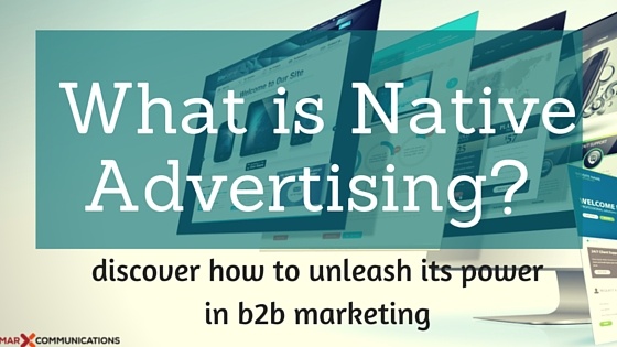 What is native advertising? Learn about how to use it in your b2b marketing.