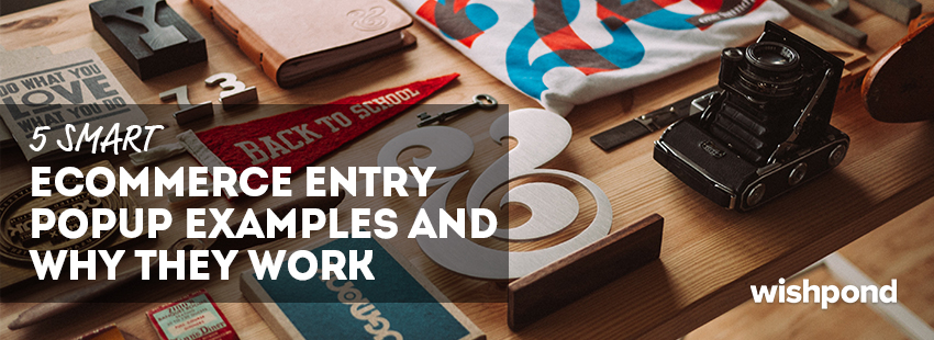 5 Smart E-Commerce Entry Popup Examples and Why They Work