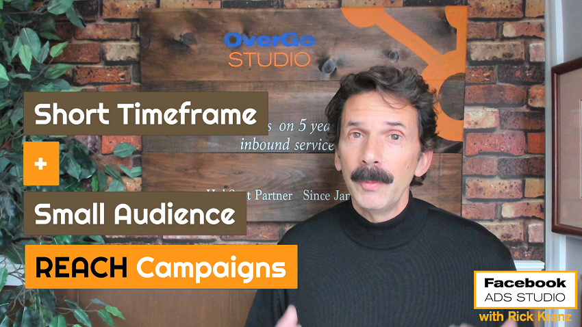 short timeframe small audience facebook reach campaign