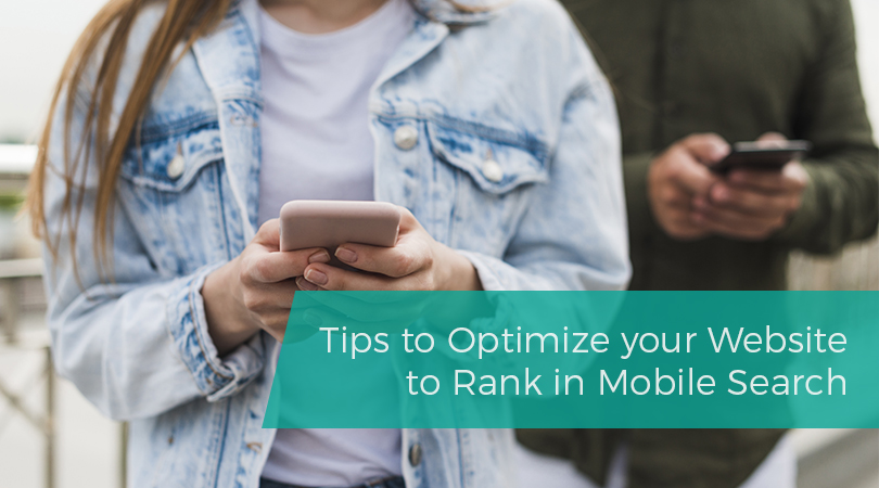Tips to Optimize your Website to Rank in Mobile Search