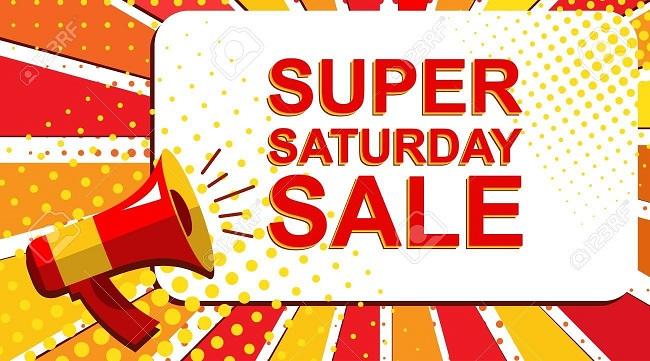 Super Saturday Sale