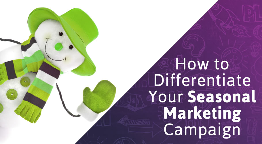 How-Differentiate-Seasonal-Marketing-Campaign