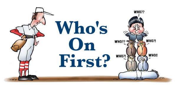 Abbott Costello caricatures baseball uniform Who's On First owls saying who perched on first base
