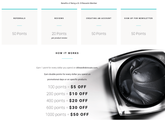 In its loyalty program, Dr. Brandt not only uses referrals, but also incentivized reviews to get the word out on its offers. 