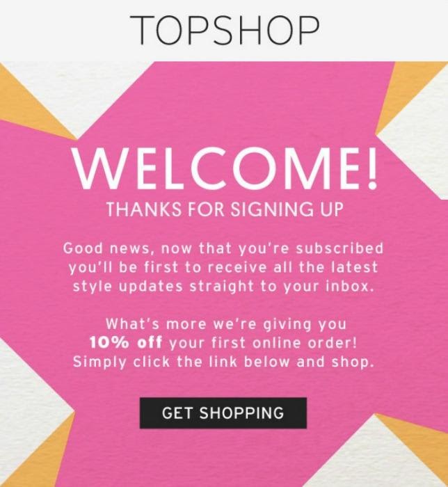 Topshop welcome email letting people know what to expect and giving readers 10%25 off