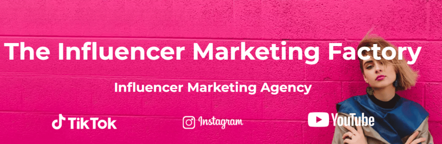 The Influencer Marketing Factory — Best TikTok Influencer Marketing Agency