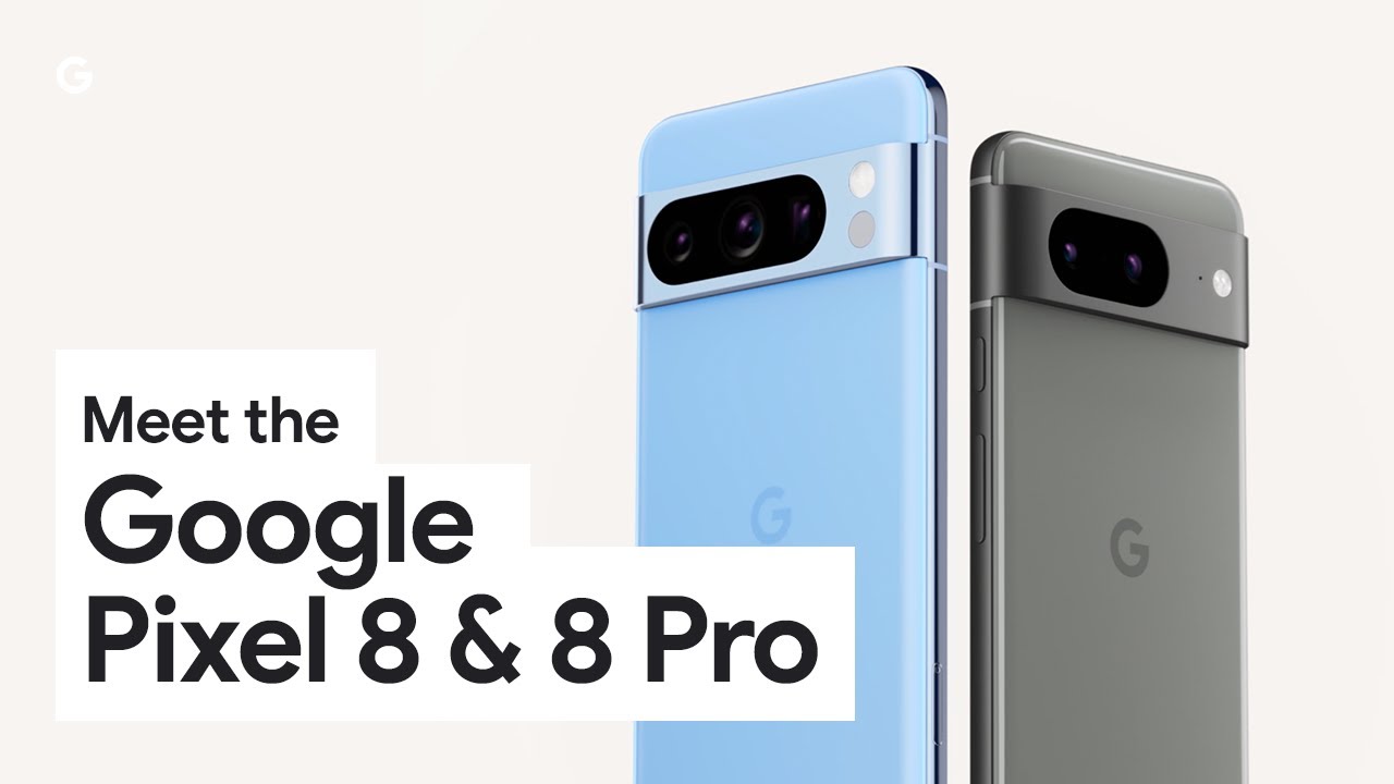 google pixel 8 and pixel 8 pro