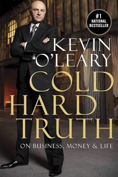 kevin o'leary's book Cold Hard Truth