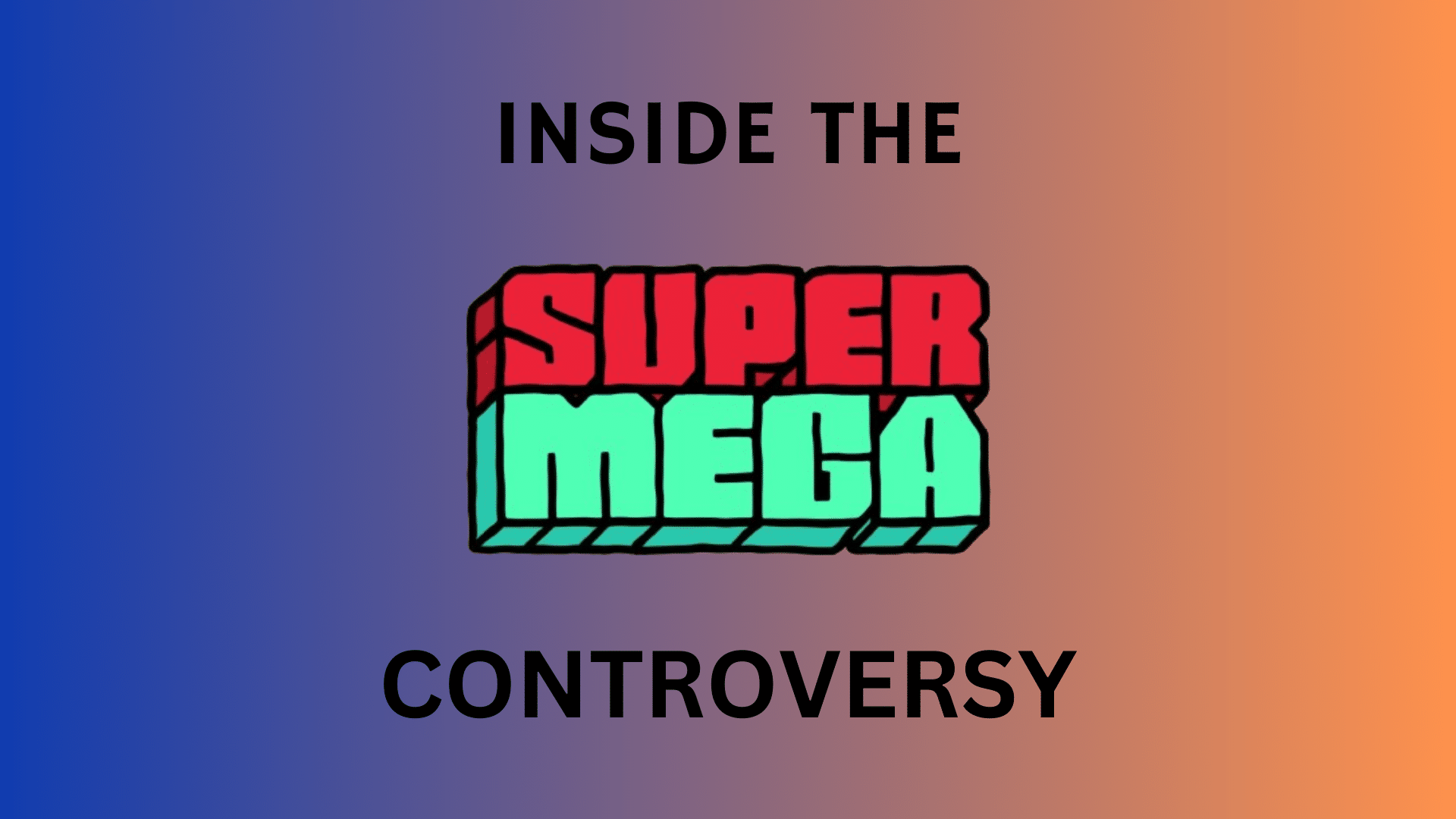 supermega controversy