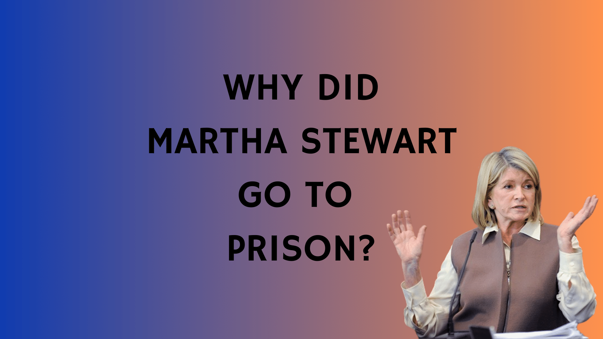 why did martha stewart go to prison