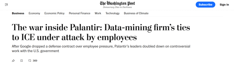 Article from Washington Post titled "The war inside Palantir: Data-mining firm’s ties to ICE under attack by employees"